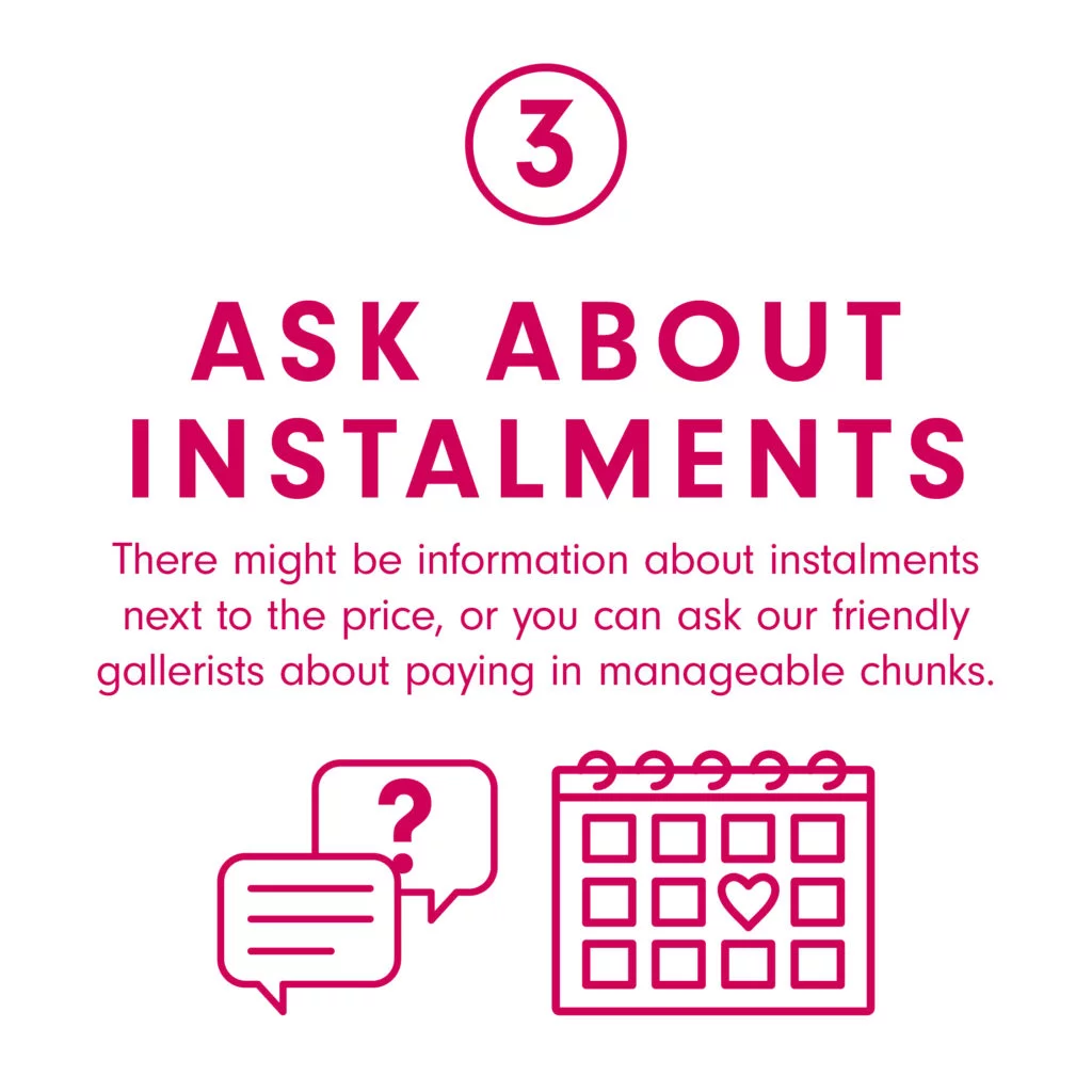 Ask about buying art in instalments